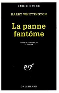 La panne fantôme - Whittington Harry - Sollacaro Gilberte