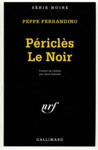 Périclès le Noir - Ferrandino Peppe