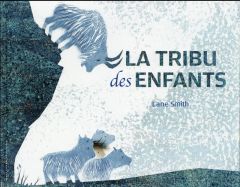 La tribu des enfants - Smith Lane - Ménard Jean-François