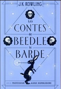 Les contes de Beedle le Barde - Rowling J.K. - Tomic Tomislav - Ménard Jean-Franço