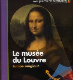 Le musée du Louvre - Delafosse Claude - Chabot Jean-Philippe