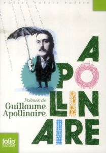 Poèmes de Guillaume Apollinaire - Apollinaire Guillaume - Weil Camille - Fronty Auré