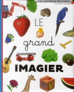 Le grand imagier - La Bretesche Geneviève de