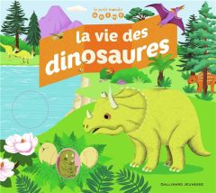 La vie des dinosaures - Panafieu Jean-Baptiste de - Choux Nathalie