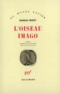 L'oiseau imago - Mosley Nicholas