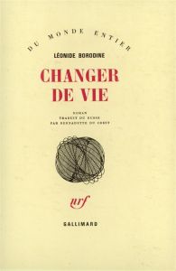 Changer de vie - Borodine Léonid