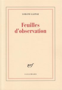 Feuilles d'observation - Gaspar Lorand