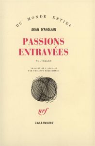 Passions entravées - O'Faolain Sean