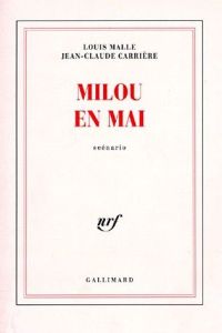 Milou en mai. Scénario - Carrière Jean-Claude - Malle Louis