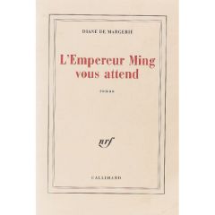 L'Empereur Ming vous attend - Margerie Diane de