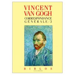 Correspondances générales. Tome 3 - Van Gogh Vincent