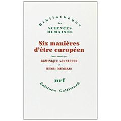 Six manières d'être européen - Schnapper Dominique - Mendras Henri