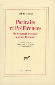 Ames et visages Tome 2 : Portraits et préférences. De Benjamin Constant à Arthur Rimbaud - Suarès André