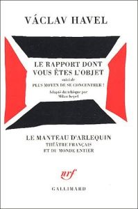 Le rapport dont vous êtes l'objet suivi de Plus moyen de se concentrer ! - Havel Vaclav - Kepel Milan