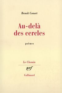 Au-delà des cercles. Poèmes - Conort Benoît