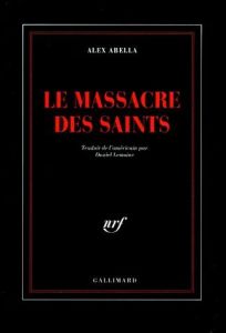 Le massacre des saints - Abella Alex