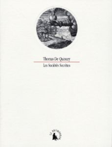 Les sociétés secrètes - Quincey Thomas de