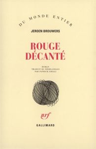 Rouge décanté - Brouwers Jeroen