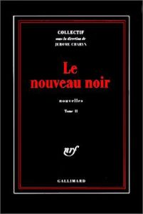 Le nouveau noir. Tome 2, Nouvelles - Mosley Walter - Greene Graham - Nabokov Vladimir -