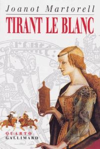 Tirant le Blanc - Martorell Joanot