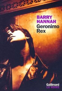 Geronimo Rex - Hannah Barry