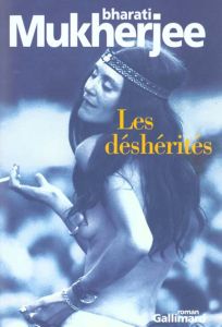 Les déshérités - Mukherjee Bharati