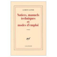 Notices, manuels techniques et modes d'emploi - Gautier Laurent