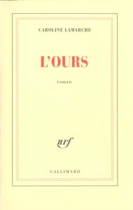 L'ours - Lamarche Caroline