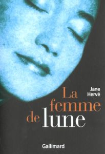 La femme de lune - Hervé Jane