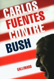 Contre Bush - Fuentes Carlos - Doubin Svetlana