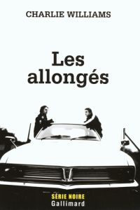 Les allongés - Williams Charlie - Lemoine Daniel