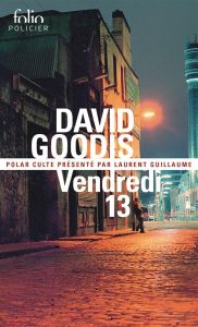 Vendredi 13 - Goodis David - Gromaire François - Stoïanov Isabel