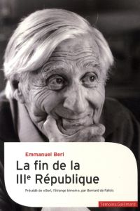 La fin de la IIIe République - Berl Emmanuel - Fallois Bernard de - Vergez-Chaign