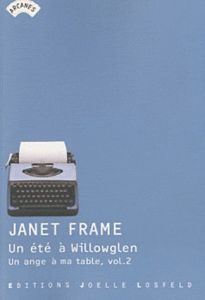 Un ange à ma table Tome 2 : Un été à Willowglen - Frame Janet - Robert Françoise