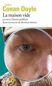 La maison vide. Précédé de Dernier problème - Doyle Arthur Conan - Jumeau Alain