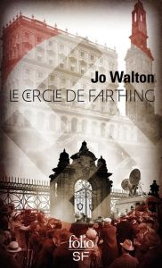 Le cercle de Farthing - Walton Jo - Carissimo Luc