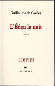 L'Eden la nuit - Sardes Guillaume de