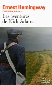 Les aventures de Nick Adams - Hemingway Ernest - Duhamel Marcel - Llona Victor -