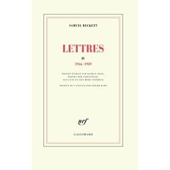 Lettres IV. (1966-1989) - Beckett Samuel - Kahn Gérard - Gunn Dan - Dow Fehs