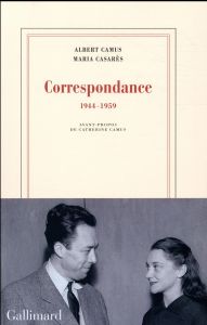 Correspondance. 1944-1959 - Camus Albert - Casarès Maria - Camus Catherine - V