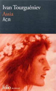 Assia. Edition bilingue français-russe - Tourgueniev Ivan - Scherrer Edith