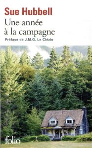 Une année à la campagne. Vivre les questions - Hubbell Sue - Hérisson Janine - Le Clézio Jean-Mar