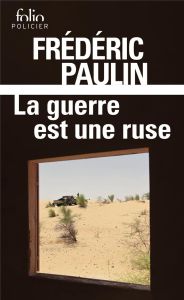 La guerre est une ruse - Paulin Frédéric