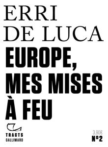 Europe, mes mises à feu - De Luca Erri - Valin Danièle