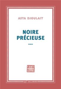 Noire précieuse - Djoulaït Asya