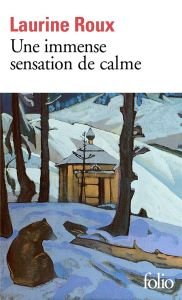 Une immense sensation de calme - Roux Laurine