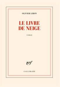 Le livre de neige - Liron Olivier