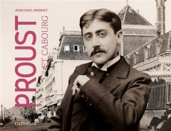 Proust et Cabourg - Henriet Jean-Paul - Tadié Jean-Yves