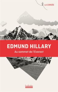 Au sommet de l'Everest - Hillary Edmund - Cubzac André