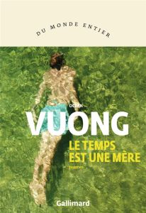 Le temps est une mère - Vuong Ocean - Capelle Marguerite